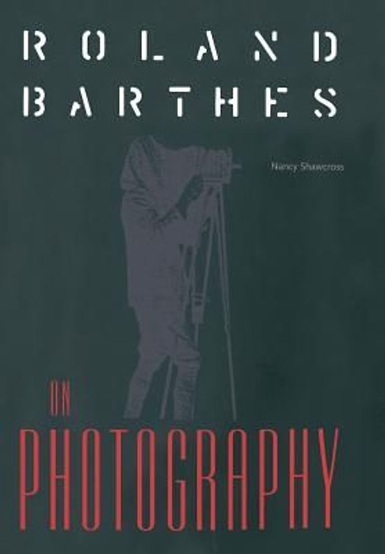 Roland Barthes on Photography