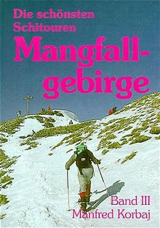 Die schönsten Skitouren / Mangfallgebirge