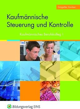Das Paket für das Kaufmännische Berufskolleg I und II / Kaufmännische Steuerung und Kontrolle
