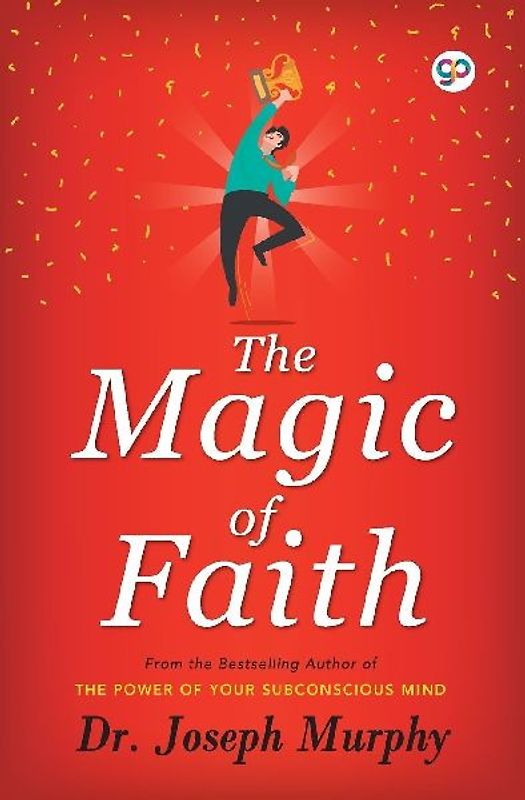 The Magic of Faith