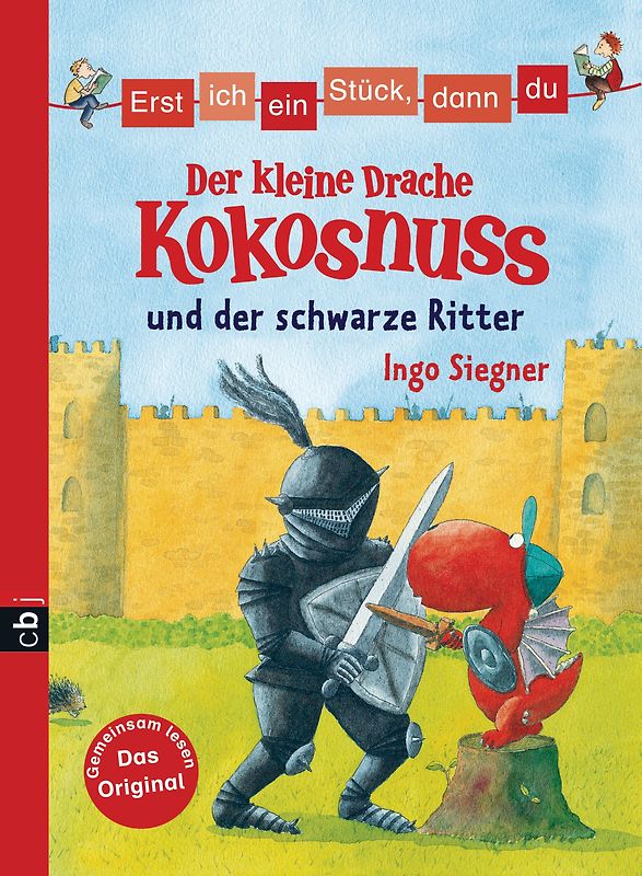 Erst ich ein Stück, dann du - Der kleine Drache Kokosnuss und der schwarze Ritter