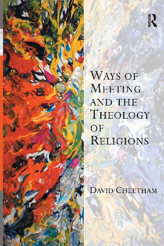 Ways of Meeting and the Theology of Religions