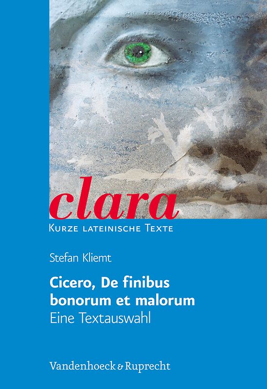 Cicero, De finibus bonorum et malorum. Eine Textauswahl