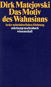Das Motiv des Wahnsinns in der mittelalterlichen Dichtung