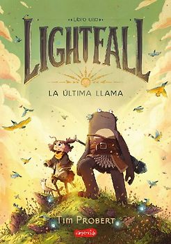 Lightfall. La Última Llama (Lightfall: The Girl & the Galdurian)