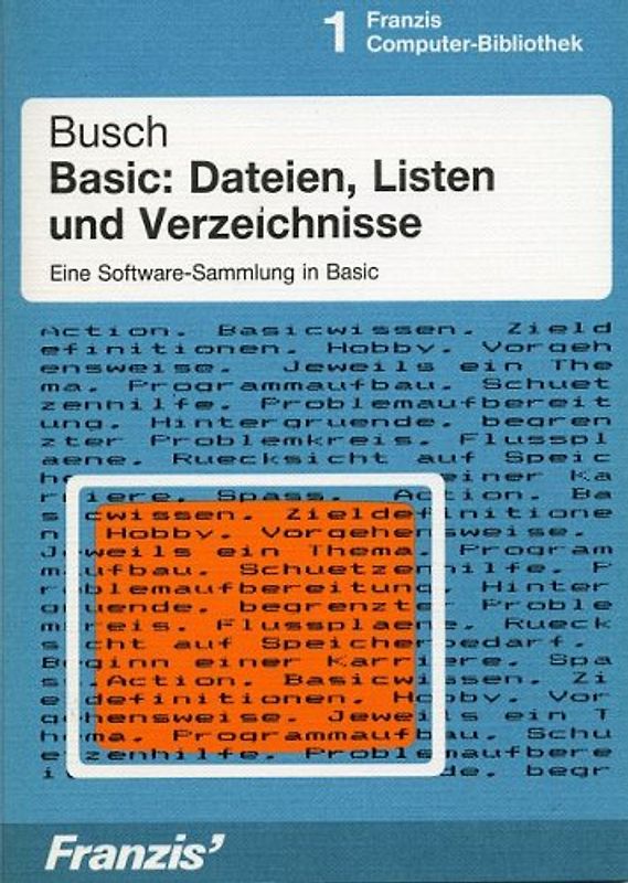 Basic: Dateien, Listen und Verzeichnisse. Eine Software-Sammlung in Basic