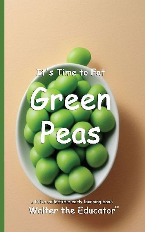 It's Time to Eat Green Peas