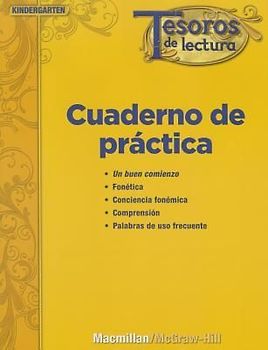Tesoros de Lectura, a Spanish Reading/Language Arts Program, Grade K, Practice Book, Student Edition