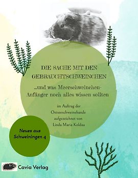 Die Sache mit den Gebrauchtschweinchen