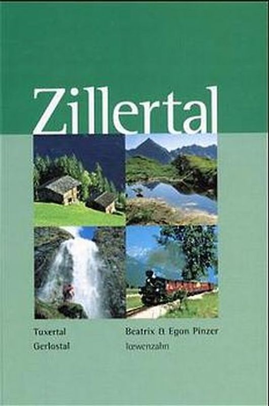 Zillertal - Gerlostal - Tuxertal