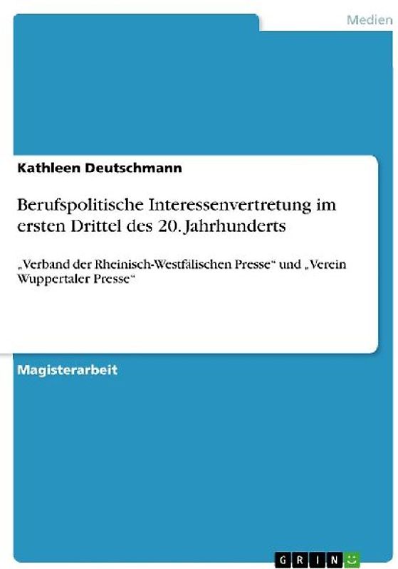 Berufspolitische Interessenvertretung im ersten Drittel des 20. Jahrhunderts