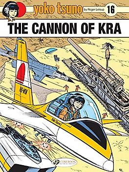 Yoko Tsuno 16: The Cannon of KRA