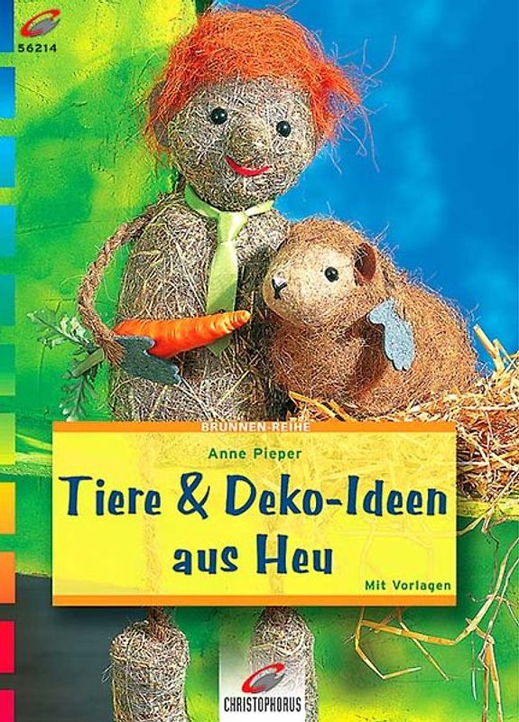 Tiere & Deko-Ideen aus Heu. Mit Vorlagen
