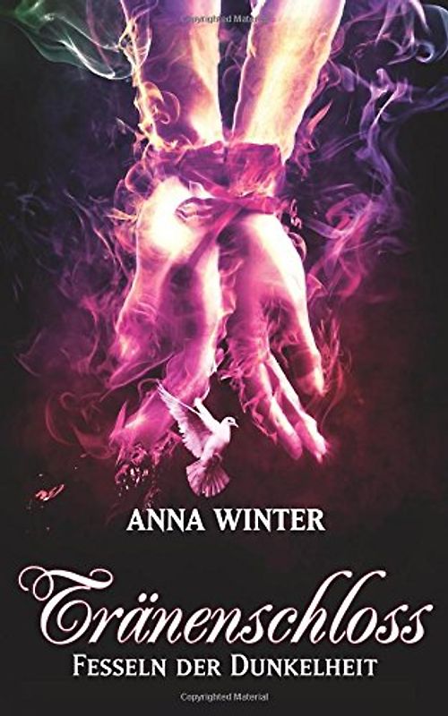 Tränenschloss: Fesseln der Dunkelheit - Winter, Anna
