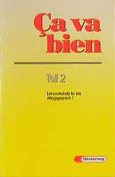 Ca va bien. Französisches Unterrichtswerk für Realschulen, Gesamtschulen,... / Ça va bien Teil 2. Lernwortschatz für das Alltagsgespräch 1: ( Unités 1 - 7 )
