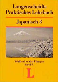 Langenscheidt Praktische Lehrbücher / Japanisch. Schlüssel (zu Bd. 3)