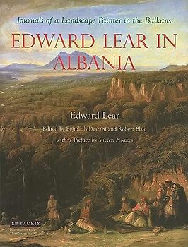 Edward Lear in Albania: Journals of a Landscape Painter in the Balkans