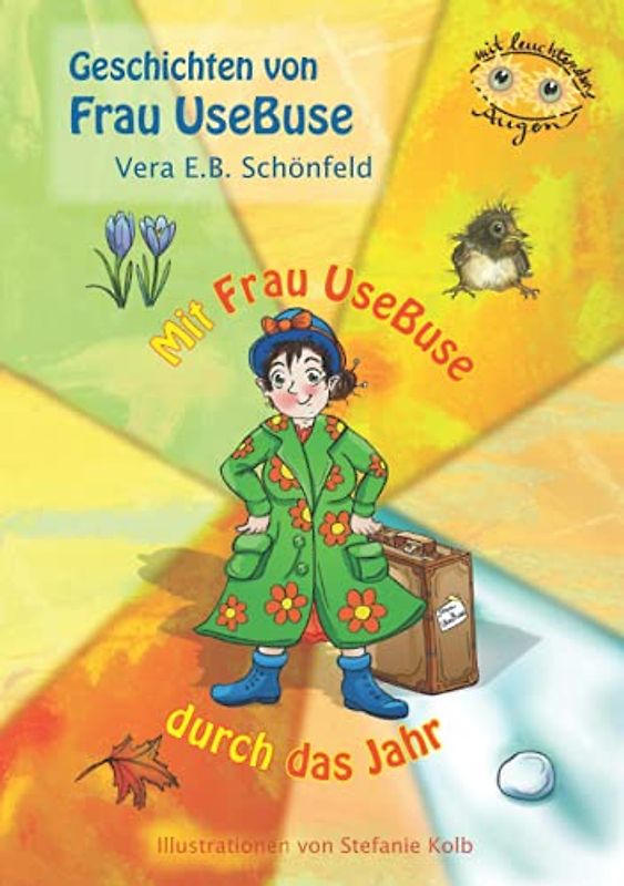 Mit Frau UseBuse durch das Jahr: Mit leuchtenden Augen (Geschichten von Frau UseBuse)