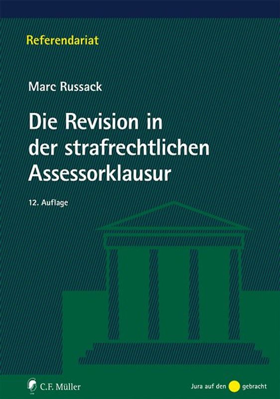 Die Revision in der strafrechtlichen Assessorklausur