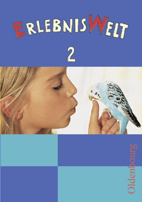 ErlebnisWelt. Heimat- und Sachkunde für die neue Grundschule in Bayern