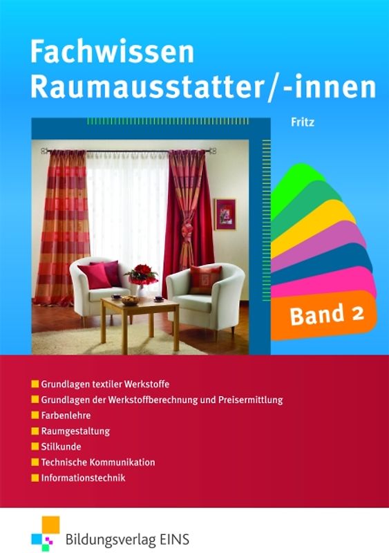 Fachwissen und Prozesswissen für Raumausstatter/-innen / Fachwissen für Raumausstatter/-innen