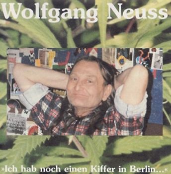 Wolfgang Neuss - Ich Hab Noch Einen Kiffer in Berlin