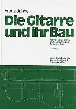 Die Gitarre und ihr Bau