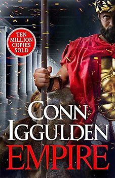 Empire: Enter the battlefields of Ancient Greece in the epic new novel from the multi-million copy bestseller (The Golden Age, 2)