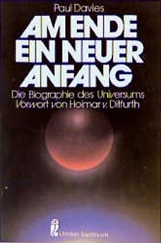 Am Ende ein neuer Anfang. Die Biographie des Universums
