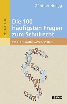 Die 100 häufigsten Fragen zum Schulrecht