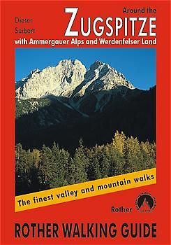 Rother Wanderführer / Around the Zugspitze (Rund um die Zugspitze - englische Ausgabe). With Ammergauer Alps and Werdenfelser Land