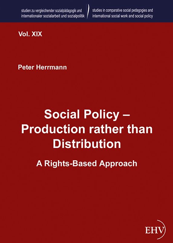 Social Policy – Production rather than Distribution