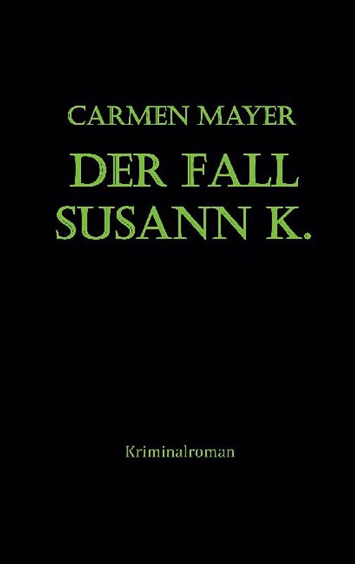 Der Fall Susann K.