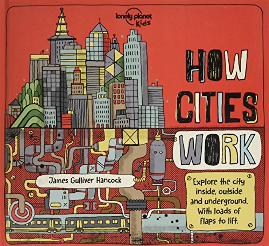 Lonely Planet Kids How Cities Work 1 (How Things Work)