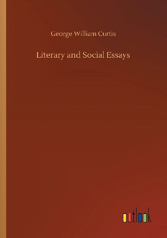 Literary and Social Essays