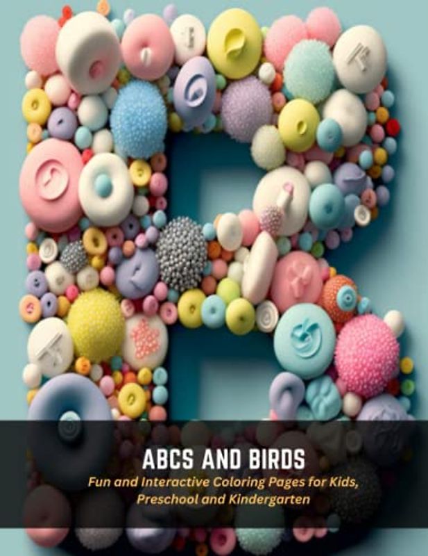 ABCs and Birds: Fun and Interactive Coloring Pages for Kids, Preschool and Kindergarten