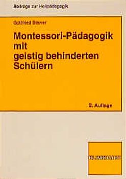 Montessori-Pädagogik mit geistig behinderten Schülern