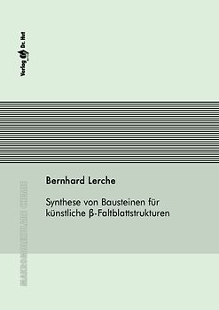 Synthese von Bausteinen für künstliche beta-Faltblattstrukturen
