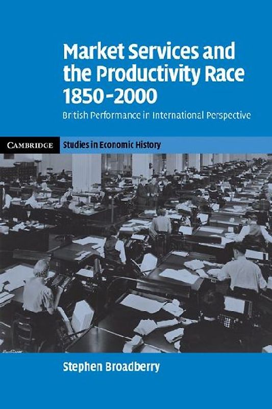 Market Services and the Productivity Race, 1850 2000