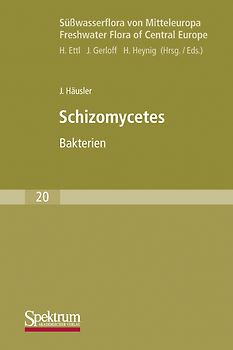 Süßwasserflora von Mitteleuropa, Bd. 20: Schizomycetes