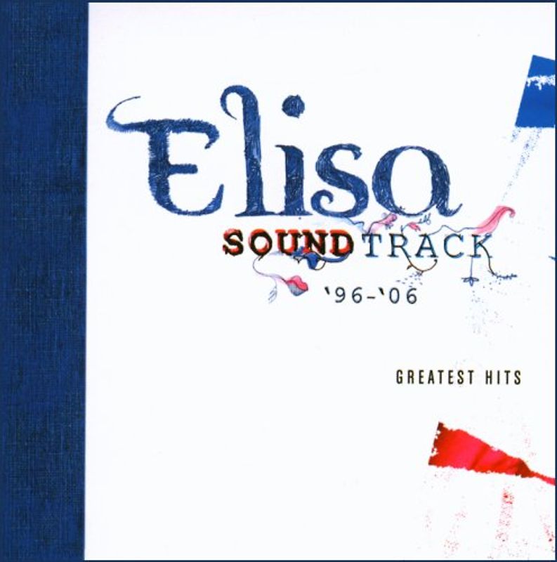 Elisa - Soundtrack 96-06:Best of
