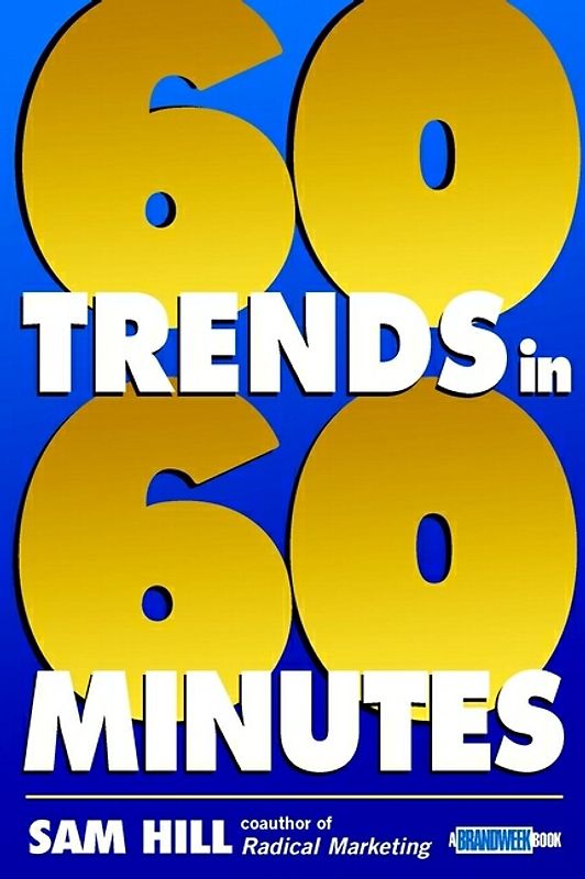 Sixty Trends In Sixty Minutes