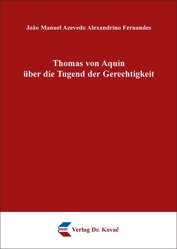Thomas von Aquin über die Tugend der Gerechtigkeit