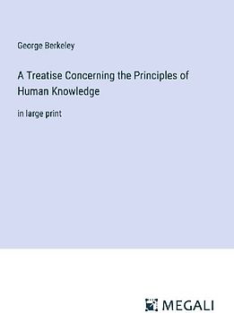 A Treatise Concerning the Principles of Human Knowledge