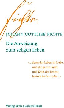 Die Anweisung zum seligen Leben