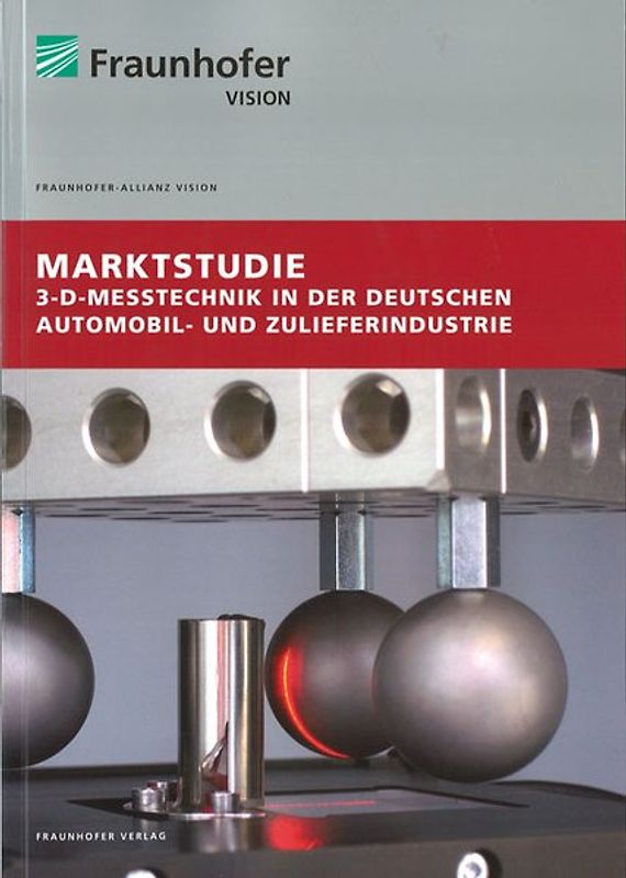 Marktstudie 3-D-Messtechnik in der deutschen Automobil- und Zulieferindustrie.
