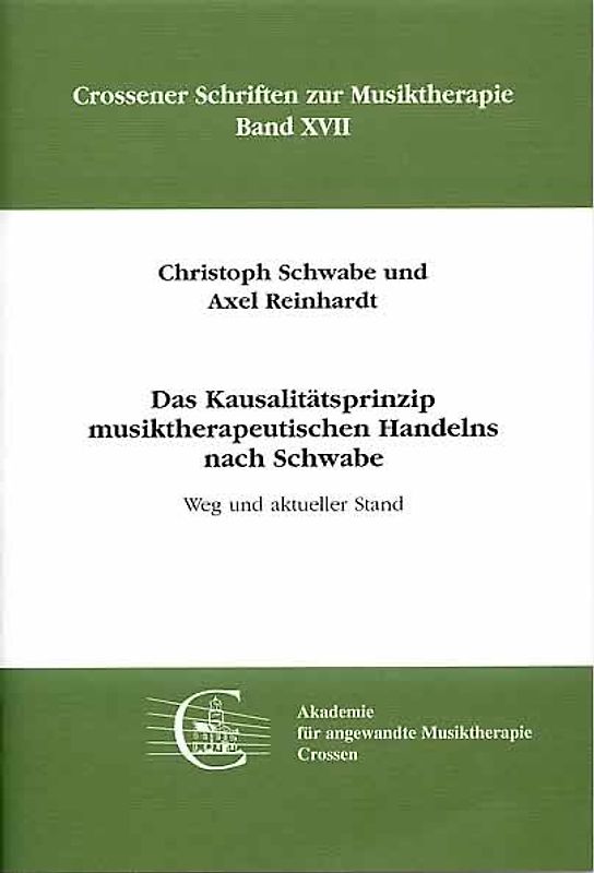 Das Kausalitätsprinzip musiktherapeutischen Handelns nach Schwabe