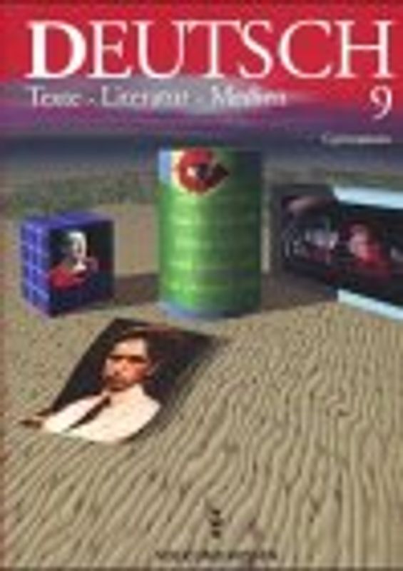 Deutsch: Texte - Literatur - Medien. Gymnasium / 9. Schuljahr - Schülerbuch
