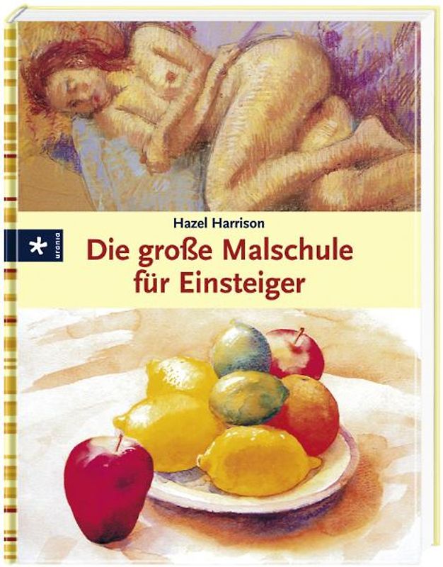 Die große Malschule für Einsteiger