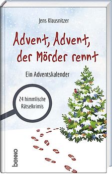 Advent, Advent, der Mörder rennt